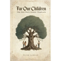 For Our Children - Paperback