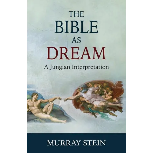 The Bible as Dream: A Jungian Interpretation - Paperback