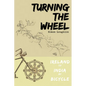 Turning the Wheel: Ireland to India by Bicycle - Paperback