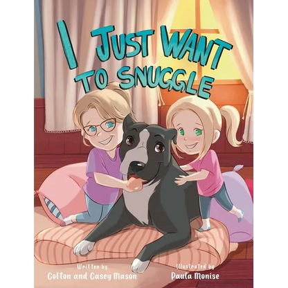 I Just Want to Snuggle - Hardcover
