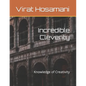 Incredible Cleverity: Knowledge of Creativity - Paperback