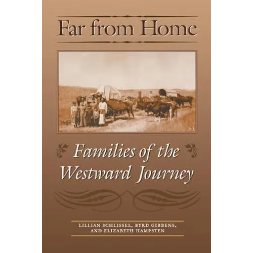 Far from Home: Families of the Westward Journey - Paperback