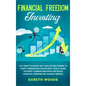 Financial Freedom Investing: You Want to Invest but Have No Idea Where to Start? Understand Investment Tools, Avoid the Most Common Mistakes and Re - Hardcover