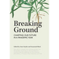 Breaking Ground: Charting Our Future in a Pandemic Year - Hardcover