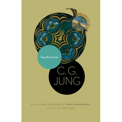 Synchronicity: An Acausal Connecting Principle. (from Vol. 8. of the Collected Works of C. G. Jung) - Paperback