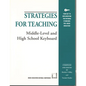 Strategies for Teaching Middle-Level and High School Keyboard - Paperback