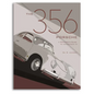 The 356 Porsche: A Restorer's Guide to Authenticity IV - Paperback