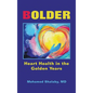Bolder: Heart Health in the Golden Years - Hardcover