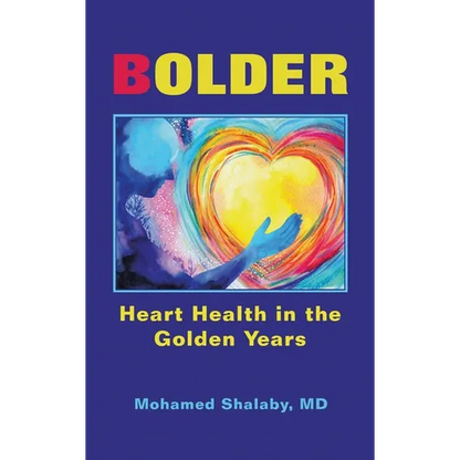 Bolder: Heart Health in the Golden Years - Hardcover