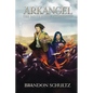 The DeltaBlade Chronicles: Arkangel - Paperback