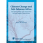 Climate Change and Sub-Saharan Africa: The Vulnerability and Adaptation of Food Supply Chain Actors - Hardcover