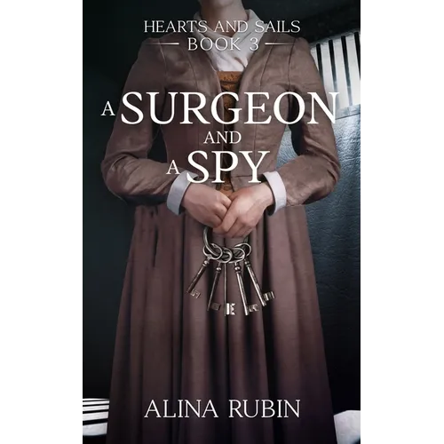 A Surgeon and a Spy - Paperback