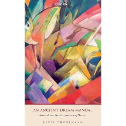 An Ancient Dream Manual: Artemidorus' the Interpretation of Dreams - Hardcover