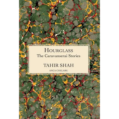 The Caravanserai Stories: Hourglass - Hardcover