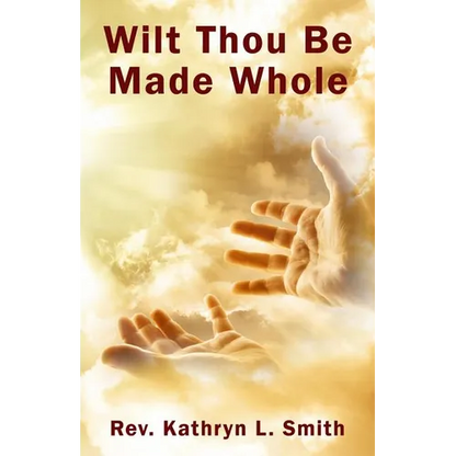 Wilt Thou Be Made Whole? - Paperback