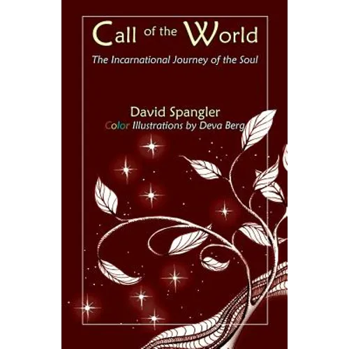 Call of the World: The Incarnational Journey of the Soul - Paperback
