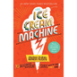 The Ice Cream Machine: 6 Deliciously Different Stories with the Same Exact Name! - Paperback