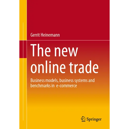 The New Online Trade: Business Models, Business Systems and Benchmarks in E-Commerce - Paperback