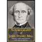 Autobiography of John Stuart Mill - Paperback