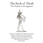 The Book of Thoth: The Wisdom of the Egyptians - Paperback