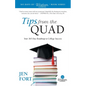 Tips from the Quad: Your 365 Day Roadmap to College Success - Paperback