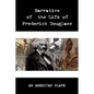 Narrative of the Life of Frederick Douglass - Hardcover
