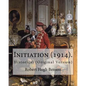 Initiation (1914). By: Robert Hugh Benson: Historical (Original Version) - Paperback