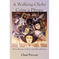 A Walking Cliche Coins a Phrase - Paperback