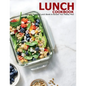 Lunch Cookbook: Flavorful, Powerful Lunch Bowls to Reclaim Your Midday Meal - Paperback