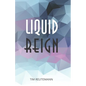Liquid Reign - Paperback