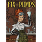 Fix the Pumps - Paperback