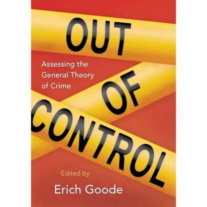 Out of Control: Assessing the General Theory of Crime - Paperback