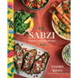 Sabzi: Vibrant Vegetarian Recipes - Hardcover