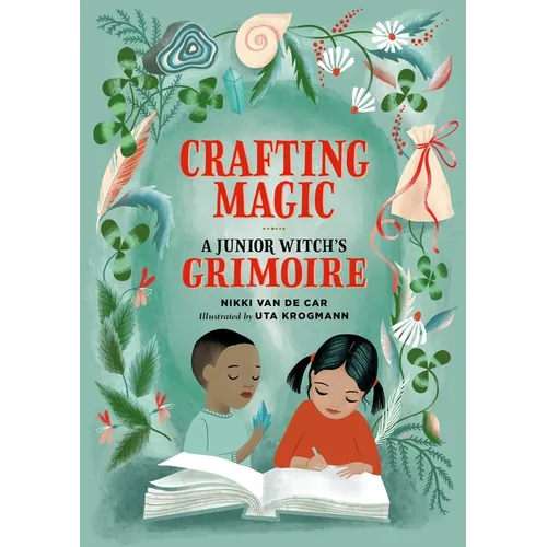 Crafting Magic: A Junior Witch's Grimoire - Paperback