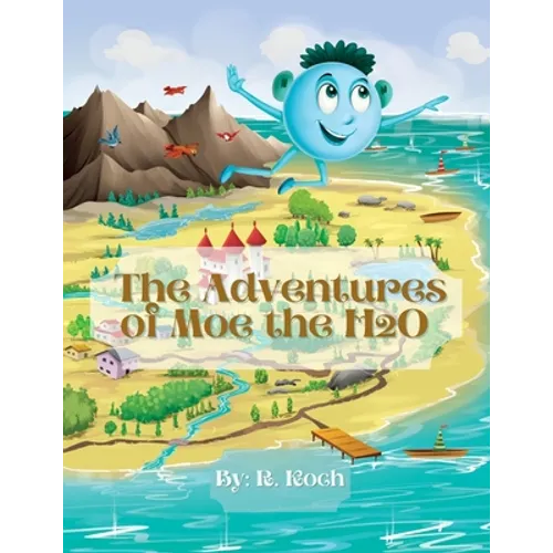 The Adventures of Moe The H2O - Paperback