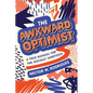The Awkward Optimist's Guide to Human Connection - Paperback