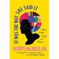 It Was the Way She Said It: Short Stories, Essays, and Wisdom - Hardcover