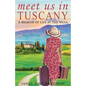 Meet Us in Tuscany: A Memoir of Life at the Villa - Paperback