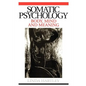 Somatic Psychology: Body, Mind and Meaning - Paperback