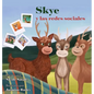Skye y las redes sociales - Hardcover