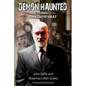 Demon Haunted: True Stories from the John Zaffis Vault - Paperback