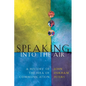 Speaking Into the Air: A History of the Idea of Communication - Paperback