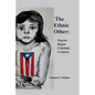 The Ethnic Other: : Puerto Rican Colonial Context - Paperback