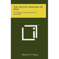 The Occult Anatomy Of Man: To Which Is Added Occult Masonry - Hardcover