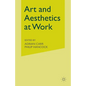 Art and Aesthetics at Work - Paperback