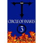 Circle Of Snakes Three 3 - Paperback