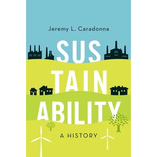 Sustainability: A History - Paperback