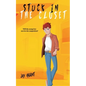 Stuck in the Closet - Paperback