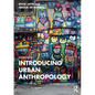 Introducing Urban Anthropology - Paperback