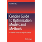 Concise Guide to Optimization Models and Methods: A Problem-Based Test Prep for Students - Paperback
